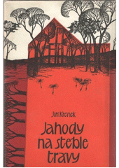 kniha Jahody na stéble trávy /Valigurky z Kopečka, kniha třetí/, Blok 1984