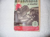 kniha Automobil v kostce určeno pro školení motoristů, pro odb. školy i samouky, Práce 1953