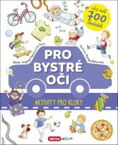 kniha Pro bystré oči Aktivity pro kluky více než 700 obrázků, INFOA 2018