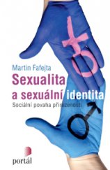 kniha Sexualita a sexuální identita Sociální povaha přirozenosti, Portál 2016
