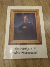 kniha Portrétní galerie Thun-Hohensteinů katalog výstavy v Okresním muzeu Děčín, červen - září 1998, Okresní muzeum Děčín 1998