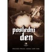 kniha Poslední den Mnichov - Praha, 1938, Epocha 2018