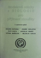 kniha Modelové otázky z biologie pro přijímací zkoušky, Univerzita Karlova, 2. lékařská fakulta 2006