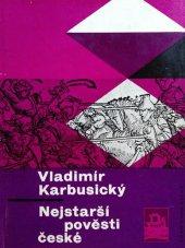 kniha Nejstarší pověsti české Fantazie - domněnky - fakta, Mladá fronta 1966