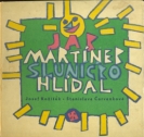 kniha Jak Martínek sluníčko hlídal Pro nejmenší, SNDK 1962