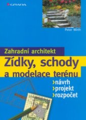 kniha Zídky, schody a modelace terénu návrh, projekt, rozpočet, Grada 2004