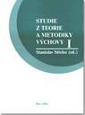 kniha Studie z teorie a metodiky výchovy I, Katedra pedagogiky Pedagogické fakulty MU ve spolupráci s MSD 2004