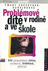 kniha Problémové dítě v rodině a ve škole, Portál 1998