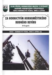 kniha Za hornictvím hornoměstského rudného revíru, Klub přátel Hornického muzea 2009