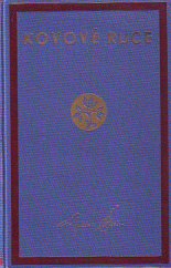 kniha Kovové ruce román, J. Otto 1926
