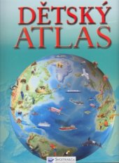 kniha Dětský atlas, Svojtka & Co. 2005