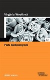 kniha Paní Dallowayová, Pro edici Světová literatura Lidových novin vydalo nakl. Euromedia Group 2005