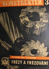 kniha Frézy a frézování, Ústav pro učebné pomůcky průmyslových a odborných škol 1946