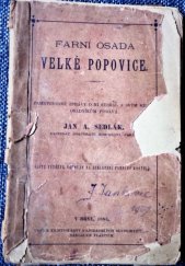 kniha Farní osada Velké Popovice, J.A. Sedlák 1885