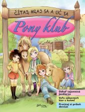 kniha Pony klub Čítaj, hraj sa a uč sa, Foni book 2023