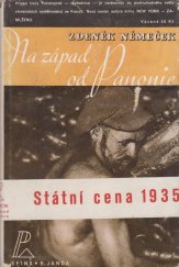kniha Na západ od Panonie [román], Sfinx, Bohumil Janda 1935