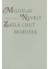 kniha Zašlá chuť morušek, Vestri 2003