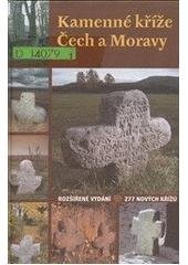 kniha Kamenné kříže Čech a Moravy, Argo 2001