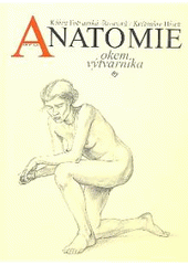 kniha Anatomie okem výtvarníka, Aventinum 2003