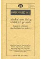 kniha Interkulturní dialog o lidských právech západní, islámské a konfuciánské perpektivy [sic], Filosofia 2008