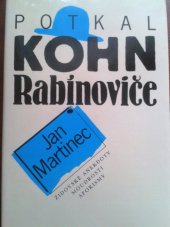 kniha Potkal Kohn Rabínoviče židovské anekdoty, moudrosti, aforismy, Český literární klub 1992