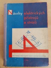 kniha Návrhy elektrických přístrojů a strojů pro střední průmyslové školy elektrotechnické, SPN 1963
