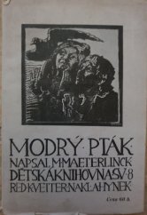 kniha Modrý pták báchorka o pěti dějstvích a deseti obrazech, Alois Hynek 1911