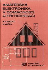 kniha Amatérská elektronika v domácnosti a při rekreaci I, SNTL 1984