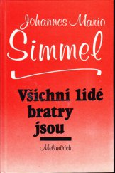 kniha Všichni lidé bratry jsou, Melantrich 1990