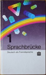 kniha Sprachbrücke Deutsch als Fremdsprache., Státní pedagogické nakladatelství 1991