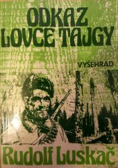 kniha Odkaz lovce tajgy, Vyšehrad 1986
