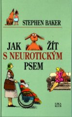 kniha Jak žít s neurotickým psem, Lika klub 2004