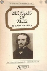 kniha Six tales of fear by Edgar Allan Poe a ladder edition at the l000 word level, Úlehla 1991