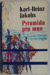 kniha Pyramida pro mne, Mladá fronta 1973