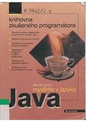 kniha Myslíme v jazyku Java knihovna zkušeného programátora, Grada 2001