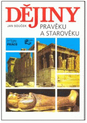 kniha Dějiny pravěku a starověku učebnice pro střední školy, SPL - Práce 2002