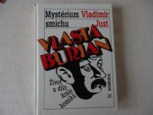 kniha Vlasta Burian - mystérium smíchu život a dílo krále komiků, Academia 1993