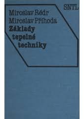 kniha Základy tepelné techniky celost. vysokošk. učebnice pro hutnické fakulty, SNTL 1991