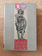 kniha Dějiny národu českého v Čechách a v Moravě 3. - Od r. 1403 až do r. 1439, L. Mazáč 1927