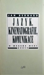 kniha Jazyk, kinematografie, komunikace o mezeře mezi světy, Národní filmový archiv 1995