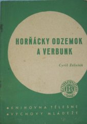 kniha Horňácky odzemok a verbunk metodická príručka s popisom 45 najznámejších figúr odzemku, Státní nakladatelství, odd. Komenium 1950