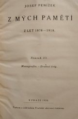 kniha Z mých pamětí svazek 3, - Monografie, Drobné črty - z let 1878-1918., Pražská akciová tiskárna 1928