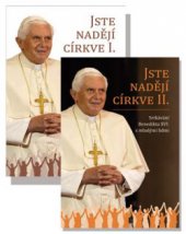 kniha Jste nadějí církve Setkávání Benedikta XVI. s mladými lidmi, Paulínky 2013