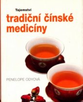 kniha Tajemství tradiční čínské medicíny, Svojtka & Co. 2003