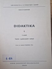 kniha Didaktika 1. [díl], 2. sv., - Teorie vyučovacích metod - Určeno pro posl. fak. filozof. a přírodovědecké., SPN 1979