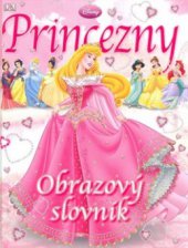 kniha Princezny obrazový slovník, Egmont 2009