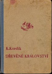 kniha Dřevěné království [kniha o životě broučků pro mládež], O. Šeba 1944