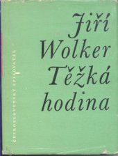 kniha Těžká hodina Verše 1921-22, Československý spisovatel 1960