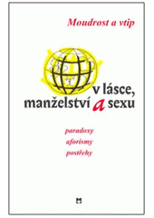 kniha Moudrost a vtip v lásce, manželství a sexu, Leda 2008