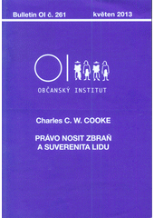 kniha Právo nosit zbraň a suverenita lidu, Občanský institut 2013